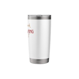 I'm Not A Snack I'm A Thanksgiving Feast Stainless Steel Insulated Tumbler
