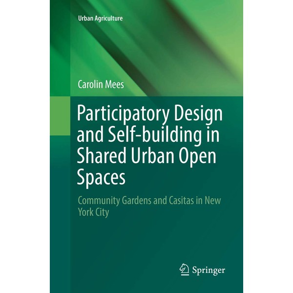Participatory Design and Self-building in Shared Urban Open Spaces: Community