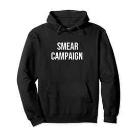 Smear Campaign Pullover Hoodie