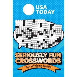 USA TODAY Seriously Fun Crosswords: 240 Satisfying Puzzles (USA Today Puzzles)