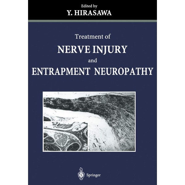 Treatment of Nerve Injury and Entrapment Neuropathy