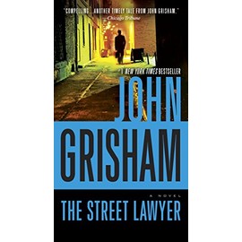 The Street Lawyer: A Novel
