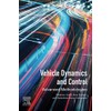 Vehicle Dynamics and Control: Advanced Methodologies