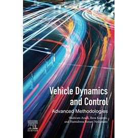 Vehicle Dynamics and Control: Advanced Methodologies