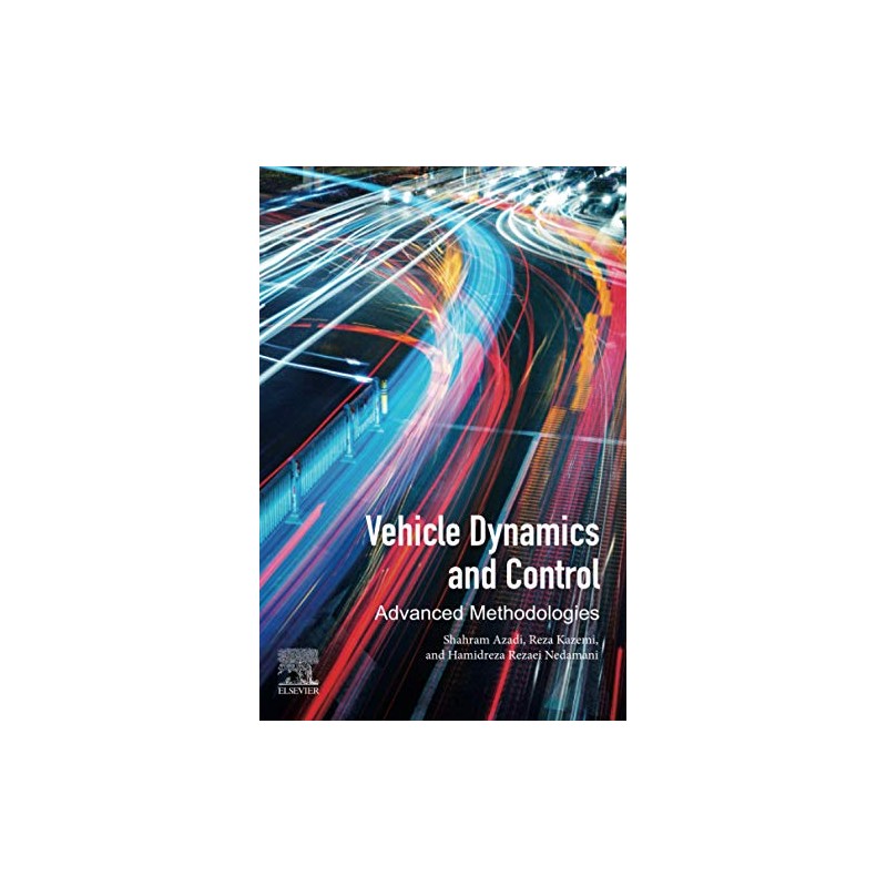 Vehicle Dynamics and Control: Advanced Methodologies