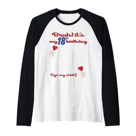 It's My 18th Birthday women and girl Sign My Shirt Bday Raglan Baseball Tee