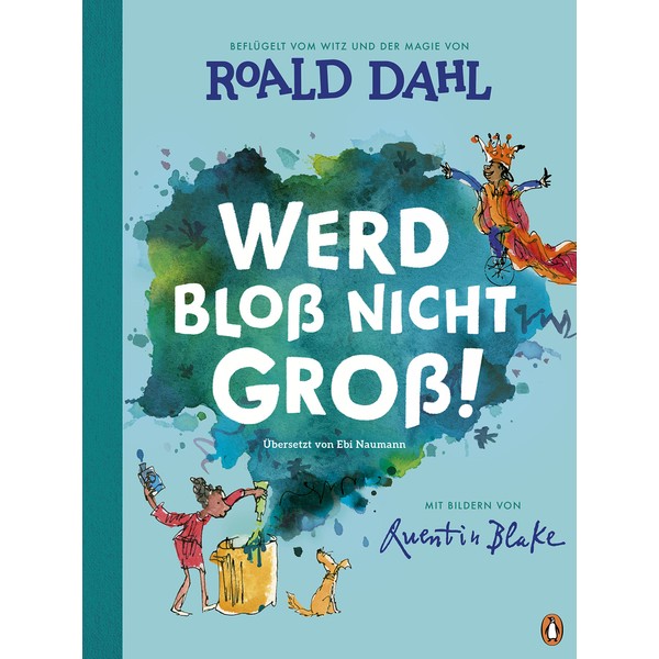 Werd bloß nicht groß!: Bilderbuch für starke Kinder ab 4