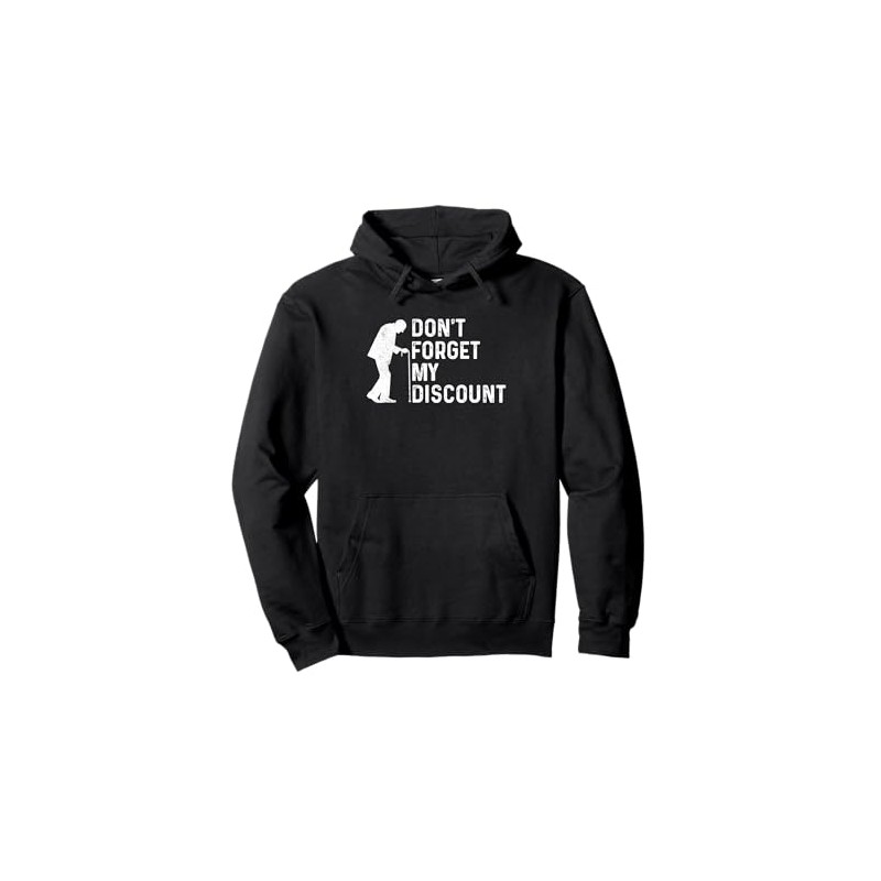 Don't Forget My Discount Fun Senior Citizen Old Guy Gag