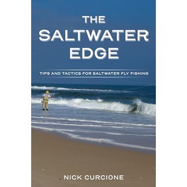 The Saltwater Edge: Tips and Tactics for Saltwater Fly Fishing