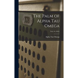 The Palm of Alpha Tau Omega; Vol. 45 (1925)