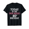 Today Is My Twin Sister's 40th Birthday Party 40 Years