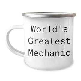 Generic Mechanic Gifts for Men | Camping Mug for World's Greatest Mechanic | Funny Mechanic Gifts from Wife | Father's Day Unique Gifts for Dad, 12oz, White