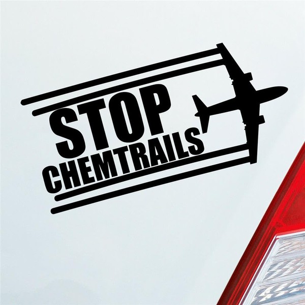 Hellweg Druckerei Stop Chemtrails Aeroplane Aviator Fun Protest Car Sticker