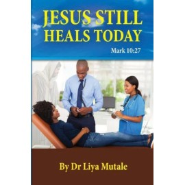 Jesus Still Heals Today: Mark 10:27