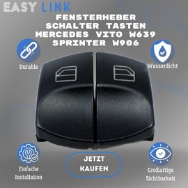Easy Link 2x Fensterheber Schalter Tasten Fahrerseite Kompatibel mit Mercedes Vito W639 2003-2014 Sprinter W906 2006-2018