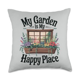 My Garden Is My Happy Place Funny Urban Gardening Gardener Throw Pillow