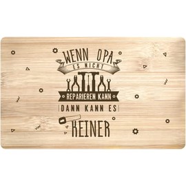 Breakfast Board with Saying "Wenn Opa es nicht reparieren kann dann kann es keiner - Echtholz Brettchen Made in Germany - Funny Gift (Grandfather)