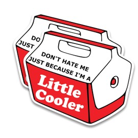 (2 Pack) Don't Hate Me Just Because I'm A Little Cooler Bumper Sticker - Funny Little Cooler Pun - Cool Retro Sticker - 5 Inches On Longest Side - Premium Quality Vinyl - Made in USA - BMCS0281