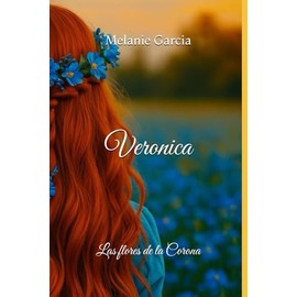 Veronica: Las Flores de la Corona