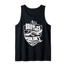 It is a Broyles Thing Gift Tank Top