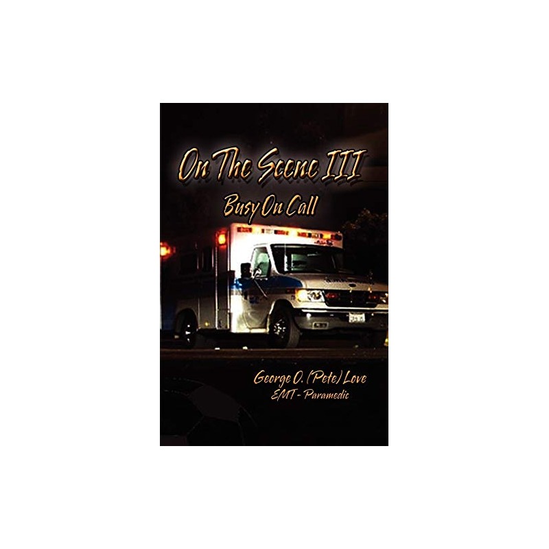 On The Scene III: Busy On Call