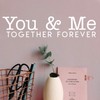 Vinyl Wall Art Decal - You & Me Together Forever