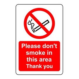 Safety First Display LTD Please don't smoke in this area sign - 1.2mm Rigid plastic for indoor/outdoor usage (400mm x 300mm) Viewing Distance within 14m.