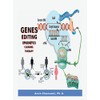 Gene Editing, Epigenetic, Cloning and Therapy