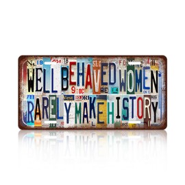 Vintage License Plate Wall Decor Well Behaved Women Rarely Make History Metal Tin Sign For Bar Home 12 x 6 Inches