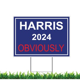 Harris President 2024 Obviously 18x24" Yard Sign (Outdoor, Weatherproof Corrugated Plastic) Metal Stake Included, by M&R
