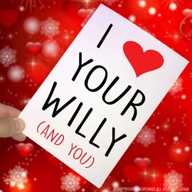 Anniversary Cards, I Love Your Willy and You, Husband Cards, Boyfriend Cards, Novelty Cards, Funny Cards Birthday Cards Christmas Cards PC58