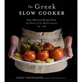 The Greek Slow Cooker: Easy, Delicious Recipes From the Heart of the Mediterranean