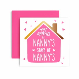 Huxters Birthday Day Card for Nanny Mother's Day Card - What Happens at Nanny's House - 14.8cm (Nanny)