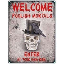 Small (150 x 200mm) Metal Sign - Welcome Foolish Mortals - Enter at Your Own Risk - Skull