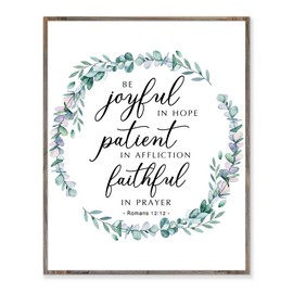Be Jogyful In Hope, Patient In Affliction, Faithful In Prayer, Romans 12:12, Bible Verse Wall Art, Scripture Wall Decor, Wreathes Flower, Bouquets Print, Graduation Gifts, Without Frame - 8x10