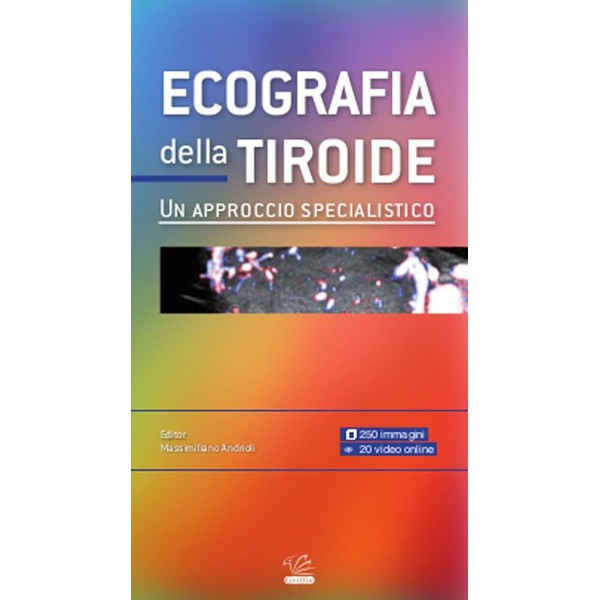 Ecografia della tiroide. Un approccio specialistico