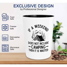 Camping Shot Glass 1.5oz - Weekend Camping - Campers Men Campfire Women Outdoor Travel Tent Friend Adventurer Nature Lover Hobby Hiking Climber