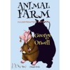 Animal Farm: [Illustrated Edition]