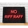No Riff Raff Bar Sign - Neon style A4 Metal