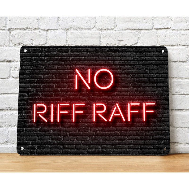 No Riff Raff Bar Sign - Neon style A4 Metal