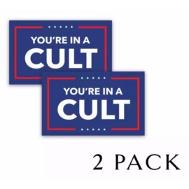 Anti Trump Stickers You're in a Cult - Anti Trump  Post Election Bumper Stickers 2 Pack  Blue 8"
