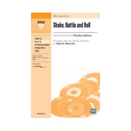 Charles Calhoun-Shake, Rattle and Roll-2-Part Choir
