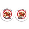 Allergic to Nuts Pinback Buttons/Pins (2.25 inches) Set of 2