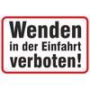 Sign "Wenden in der Einfahrt verboten" Aluminium Composite Material 3