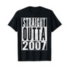 Straight Outta 2007 18th Birthday 18 Years Old T-Shirt