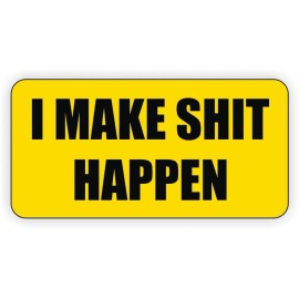 Unbranded/Generic 3 pcs I Make $hit Happen Funny Hard Hat Stickers Decals Foreman Operator Laborer