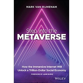 Step into the Metaverse: How the Immersive Internet Will Unlock a Trillion-Dollar Social Economy