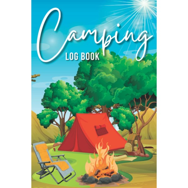 Camping Log Book: A Camping Journal & Family RV Travel