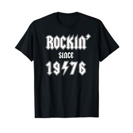 rockin' since 1976, generation X rocker celebrate birth year T-Shirt