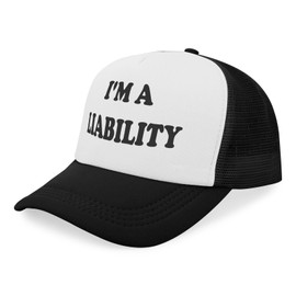 I’m a Liability Hat, Funny Trucker Cap for Men Women, Offensive Humor Baseball Cap, Party Gag Gift Saying Hat